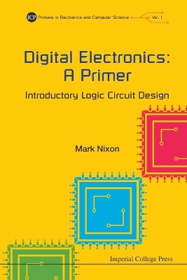 Book cover for Digital Electronics: A Primer - Introductory Logic Circuit Design