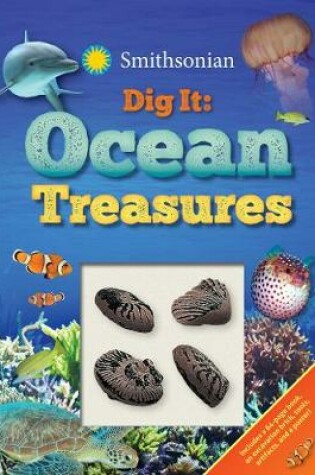 Cover of Smithsonian Dig It: Ocean Treasures