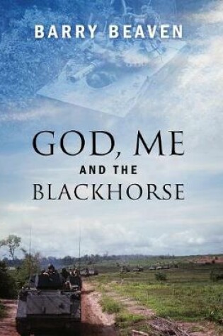 Cover of God, Me and the Blackhorse