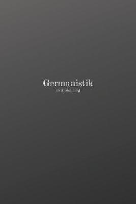 Book cover for Germanistik in Ausbildung