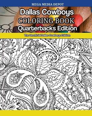 Book cover for Dallas Cowboys Quarterbacks Coloring Book