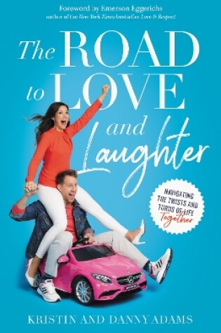 Cover of The Road to Love and Laughter