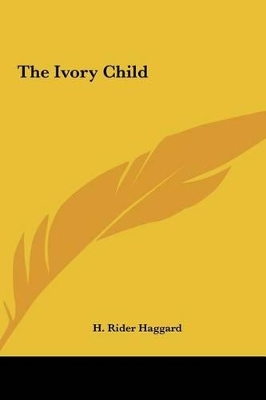 Book cover for The Ivory Child the Ivory Child