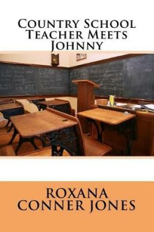 Cover of Country School Teacher Meets Johnny