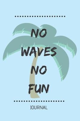 Book cover for No Waves No Fun
