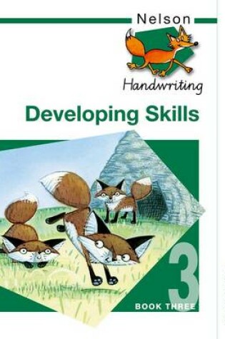 Cover of Nelson Handwriting Developing Skills Book 3