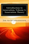 Book cover for Introduction to innovation- Volume 1