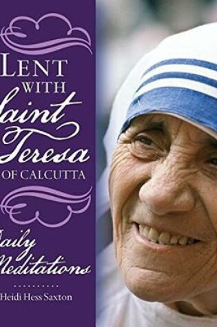 Cover of Lent with Saint Teresa of Calcutta