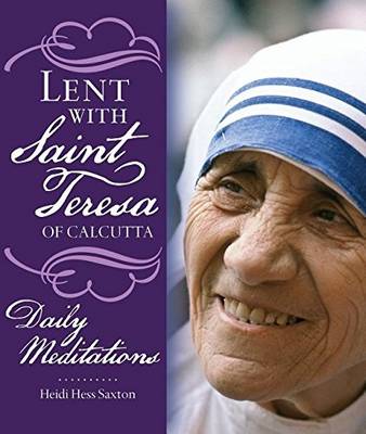 Cover of Lent with Saint Teresa of Calcutta