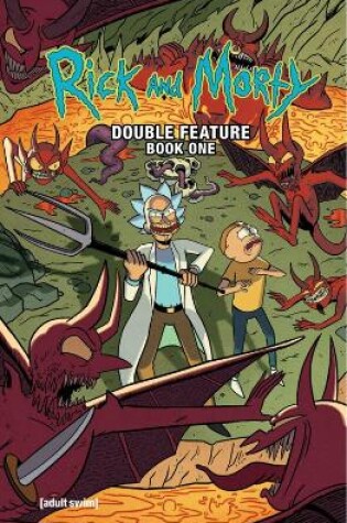 Cover of Rick and Morty: Deluxe Double Feature Vol. 1