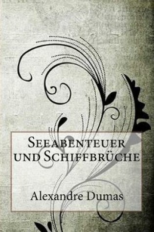 Cover of Seeabenteuer Und Schiffbruche