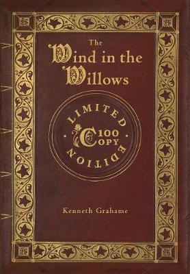 Book cover for The Wind in the Willows (100 Copy Limited Edition)