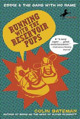 Cover of Running with the Reservoir Pups