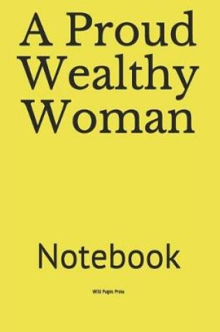 Cover of A Proud Wealthy Woman