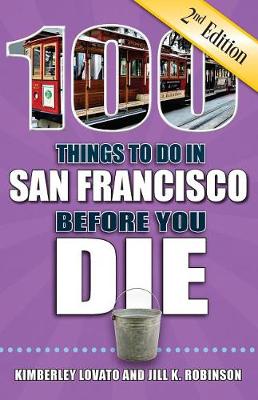 Book cover for 100 Things to Do in San Francisco Before You Die, 2nd Edition