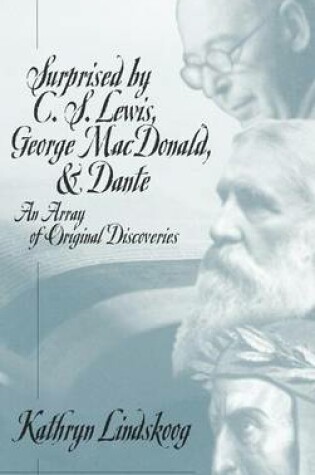 Cover of Surprised by C.S.Lewis, George Macdonald and Dante