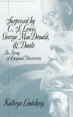 Book cover for Surprised by C.S.Lewis, George Macdonald and Dante