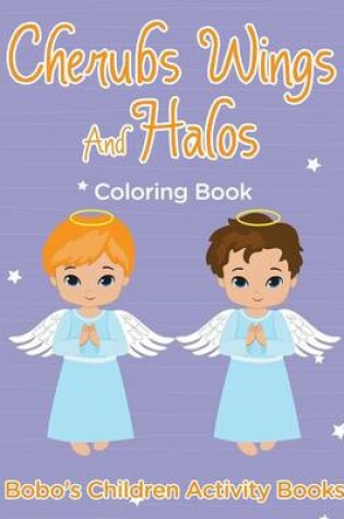 Cover of Cherubs Wings and Halos Coloring Book