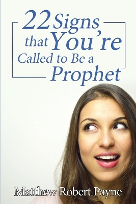 Book cover for Twenty-Two Signs that You're Called to Be a Prophet