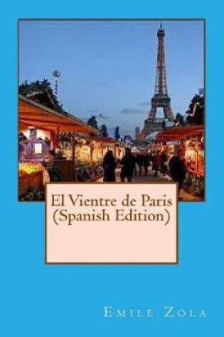 Cover of El Vientre de Paris (Spanish Edition)