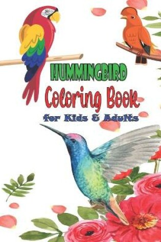 Cover of Hummingbird Coloring Book for Kids & Adults