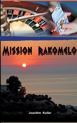 Book cover for Mission Rakomelo