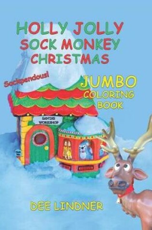 Cover of Holly Jolly Sock Monkey Christmas