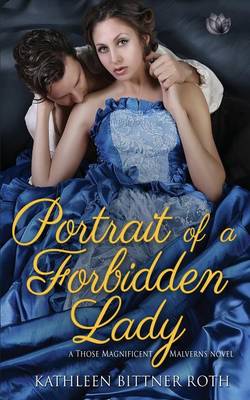 Portrait of a Forbidden Lady by Kathleen Bittner Roth