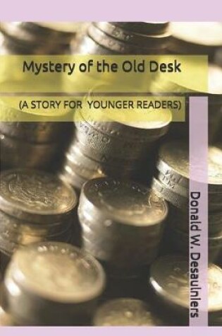 Cover of Mystery of the Old Desk