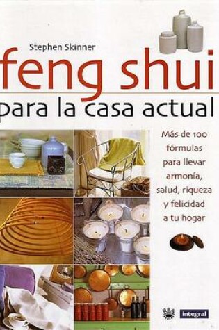 Cover of Feng Shui Para La Casa Actual (Feng Shui for Modern Living)