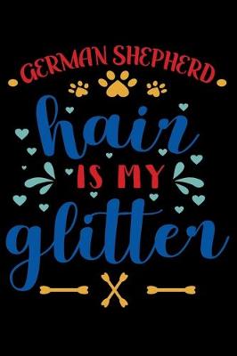 Book cover for German Shepherd hair is my glitter