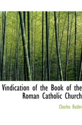 Cover of Vindication of the Book of the Roman Catholic Church