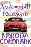 Book cover for &#9996; Automobili tedesche &#9998; Auto Disegni da Colorare &#9998; Libro da Colorare In Età Prescolare &#9997; Libro da Colorare per I Bambini In Età Prescolare