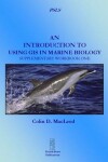 Book cover for An Introduction to Using GIS in Marine Biology: Supplementary Workbook One