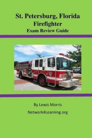 Cover of St. Petersburg, Florida Firefighter Exam Review Guide