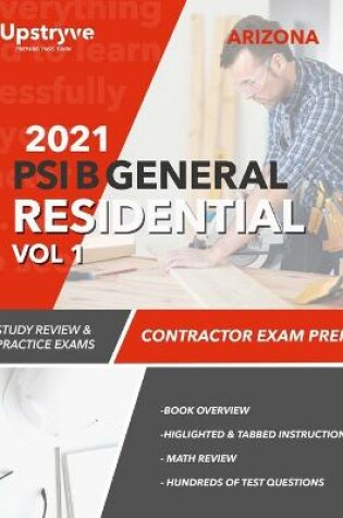 Cover of 2021 Arizona PSI B General Residential Contractor - Volume 1