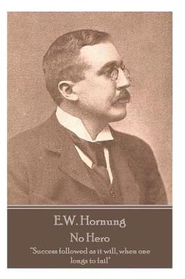 Book cover for E.W. Hornung - No Hero