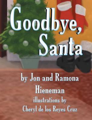 Book cover for Goodbye, Santa (Mom's Choice Awards Recipient)