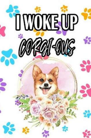 Cover of I Woke Up Corgi-Ous