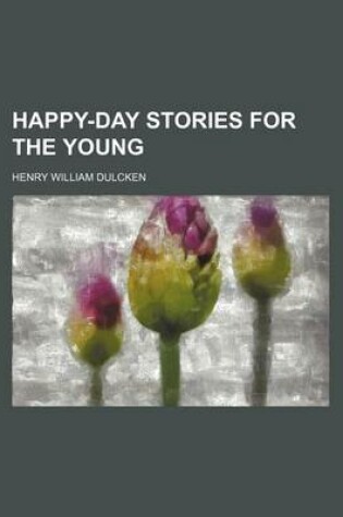 Cover of Happy-Day Stories for the Young