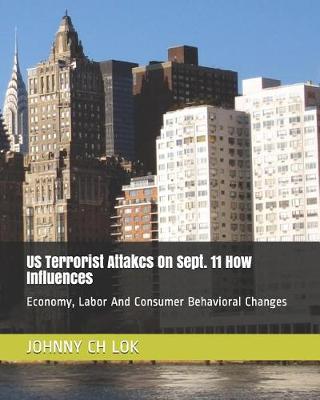 Book cover for US Terrorist Attakcs On Sept. 11 How Influences