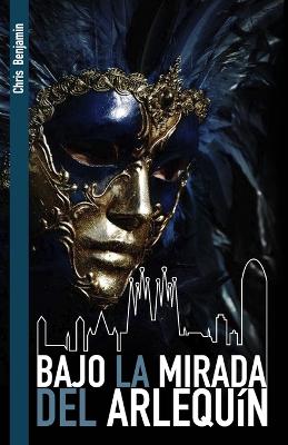 Book cover for Bajo la mirada del arlequín