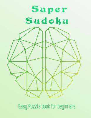 Book cover for Sudoku super easy puzzle book for beginners