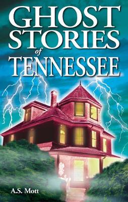 Book cover for Ghost Stories of Tennessee