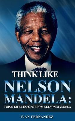 Book cover for Think Like Nelson Mandela