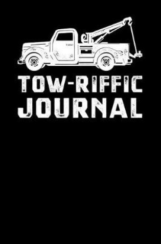 Cover of Tow Riffic Journal