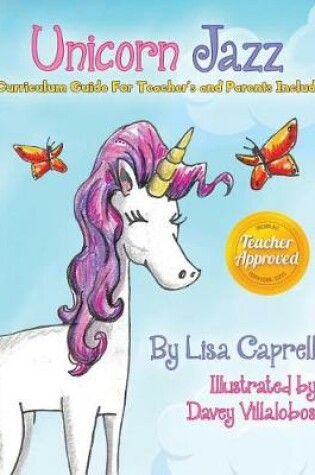 Cover of Unicorn Jazz with Activity and Curriculum Guide for Teachers and Parents