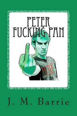 Book cover for Peter Fucking Pan