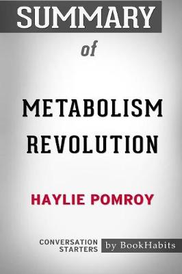 Book cover for Summary of Metabolism Revolution by Haylie Pomroy