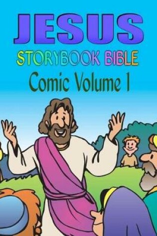 Cover of Jesus Storybook Bible Comic Volume 1
